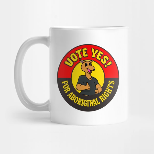 Vote Yes For Aboriginal Rights - Cute Kangaroo by Football from the Left